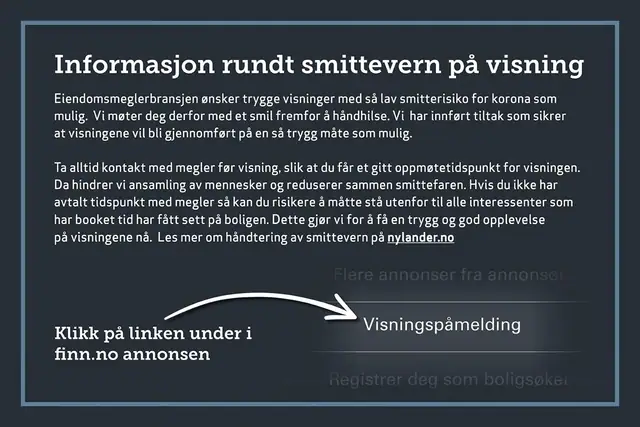 Informasjon om smittevern på visning. Se mer på httpsnylander.nohandtering-av-smittevern-i-bolighandelen